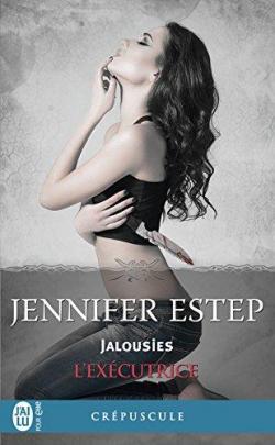L\'excutrice, tome 7 : Jalousies par Jennifer Estep