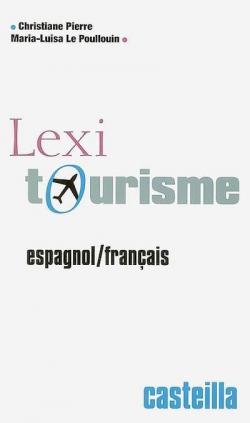 Lexi tourisme - Espagnol/Franais par Christiane Pierre