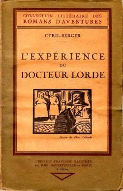L’expérience du Dr Lorde par  Cyril-Berger