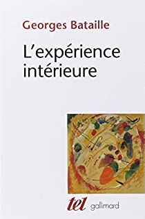 L'expérience intérieure par Georges Bataille