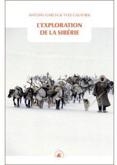 L'exploration de la Sibérie par Yves Gauthier