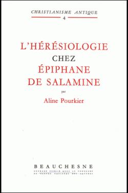 L'hrsiologie chez Epiphane de Salamine par Aline Pourkier