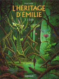 L'hritage d'Emilie, tome 3 : L'Exil par Florence Magnin