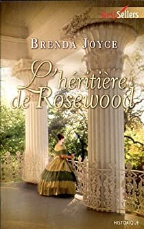 L'hritire de Rosewood par Brenda Joyce