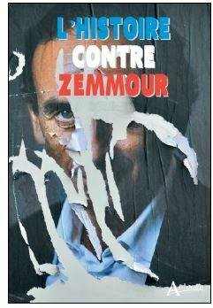 L'histoire contre Zemmour par Pascal Brioist