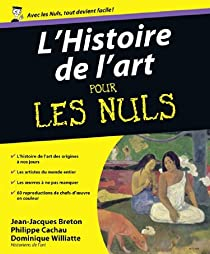 L\'histoire de l\'art pour les nuls par Jean-Jacques Breton
