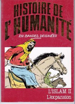 Histoire de l'humanit en bandes dessines, tome 22 : L'Islam II : L'expansion par Eugenio Zoppi