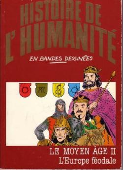 Histoire de l'humanit en bandes dessines, tome 24 : Le Moyen-ge II : L'Europe fodale par Eugenio Zoppi