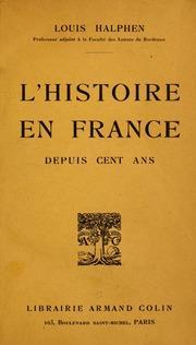 L'histoire en France depuis cent ans par Louis Halphen