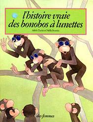 L'histoire vraie des bonobos  lunettes par Adela Turin