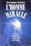L'homme Miracle par Morris Goodman