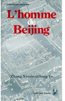 L'homme de Pkin par Zhang Xinxin