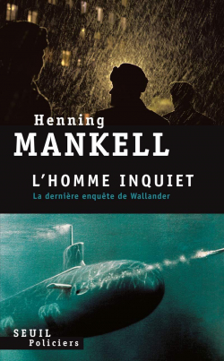 L'homme inquiet par Henning Mankell