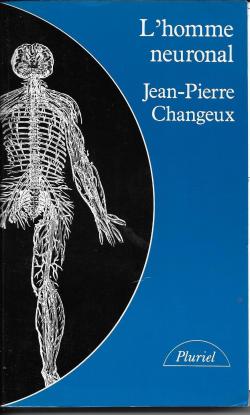 L'homme neuronal par Jean-Pierre Changeux