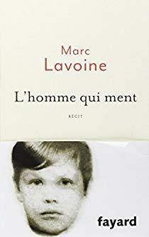 L'homme qui ment par Marc Lavoine