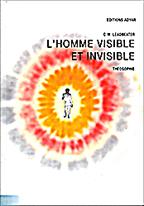 L'homme visible et invisible par C. W. Leadbeater