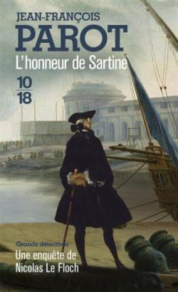 Une enqute de Nicolas Le Floch : L'honneur de Sartine par Jean-Franois Parot