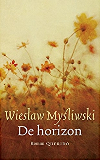 L'horizon par Wieslaw Mysliwski