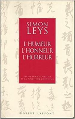 L'humeur, l'honneur, l'horreur par Simon Leys