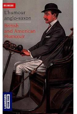 L'humour anglo-saxon/British and american humo(u)r par Jean Autret