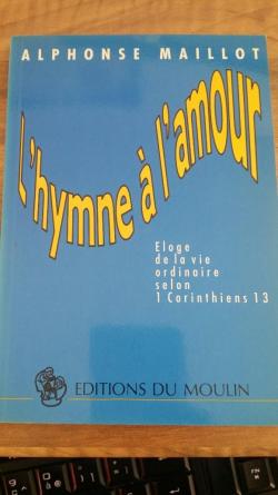 L'hymne  l'amour par Alphonse Maillot