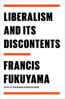Liberalism and Its Discontents par Francis Fukuyama
