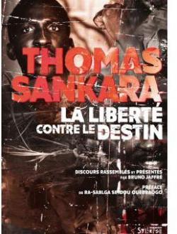La libert contre le destin par Thomas Sankara
