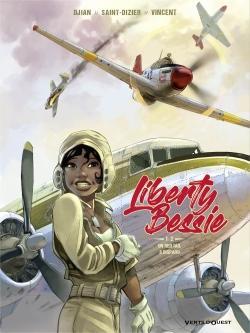 Liberty Bessie, tome 1 : Un pilote de l'Alabama par Jean-Blaise Djian
