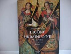 L'icne ukrainienne XI-XVIII sicle par Lioudmila Miliaeva