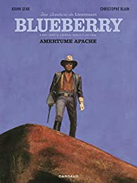Lieutenant Blueberry, tome 1 : Amertume apache par Joann Sfar