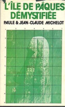 L'ile de Pques dmystifie par Jean-Claude Michelot