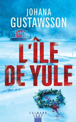 L'île de Yule par Johana Gustawsson