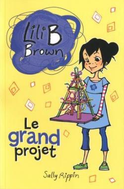 Lili B Brown : Le grand projet par Aki Fukuoka