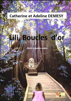 Lili, Boucles d'Or par Catherine Demesy