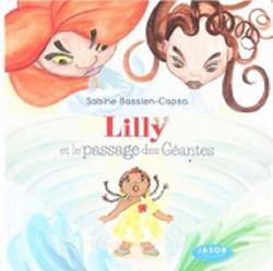 Lilly et le passage des gantes par Sabine Bassien-Capsa