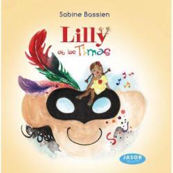 Lilly et les Ti-Mas par Sabine Bassien-Capsa