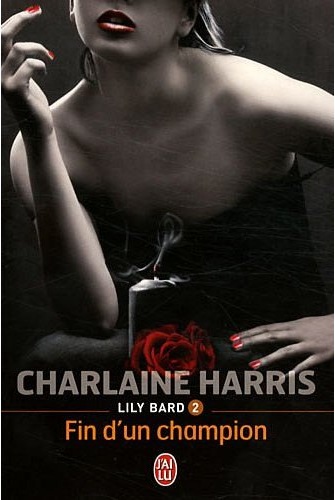Lily Bard, Tome 2 : Fin d'un champion par Charlaine Harris