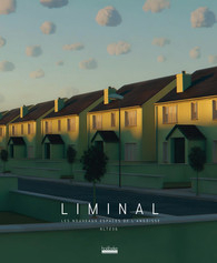 Liminal : Les nouveaux espaces de l'angoisse par Quentin Boton