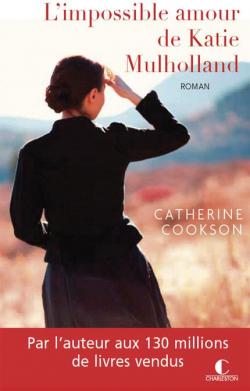 L'impossible amour de Katie Mulholland par Catherine Cookson