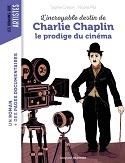 L'incroyable destin de Charlie Chaplin, le plus grand vagabond du cinma par Sophie Crpon