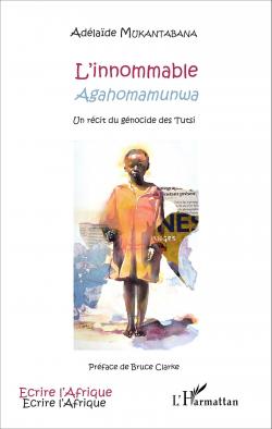 L'innommable Agahomamunwa par Adlade Mukantabana