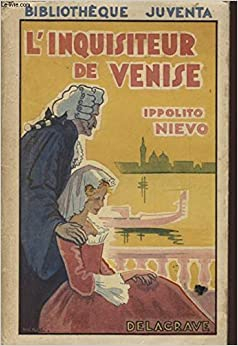 L'inquisiteur de Venise par Ippolito Nievo