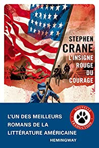 L'insigne rouge du courage par Stephen Crane