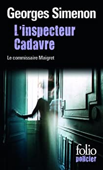 L'inspecteur Cadavre par Georges Simenon