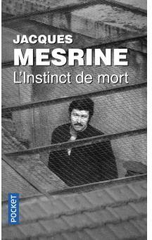 L\'instinct de mort par Jacques Mesrine