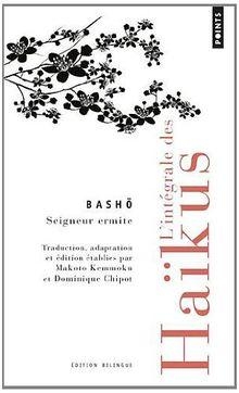 L'intgrale des hakus : Edition bilingue franais-japonais par Bash Matsuo