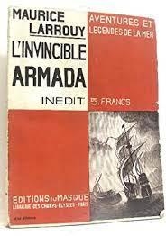 L'invincible armada par Maurice Larrouy