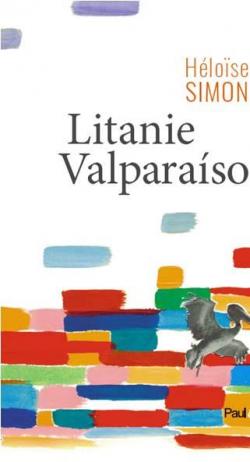 Litanie Valparaiso par Hlose Simon