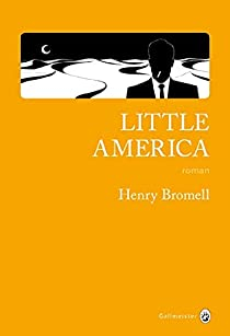 Little America par Henry Bromell