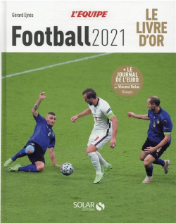 Livre d\'or du football 2021 par Grard Ejns